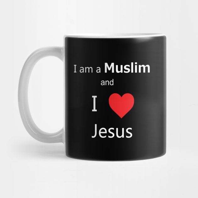 I'm a Muslim and I love Jesus by Halal Pilot